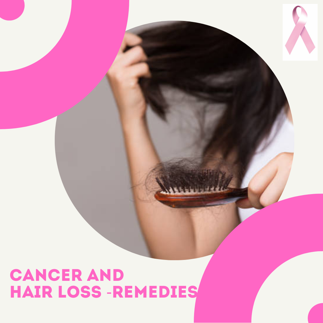 Cancer and Hair Loss - Remedies