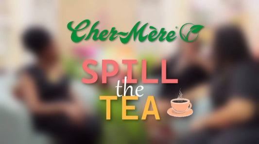 Cher Mere Spill the Tea Ep1: Meet the Cher-Mère Premium Hair Oil Collection